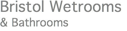 Bristol Wetrooms & Bathrooms